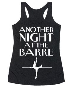 ANOTHER NIGHT AT THE BARRE TANK TOP ZX06