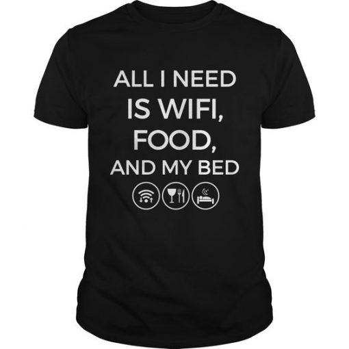 All I Need Is Wifi Food My Bed Tshirt Teen Boys T Shirt ZX06