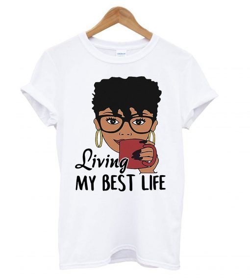 Black Queen living my best life T-shirt ZX06