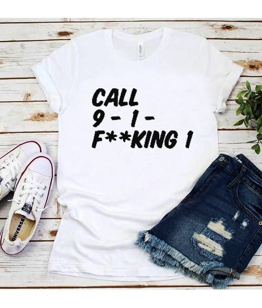 Call Fucking Tshirt ZX06