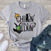 Chillin Like A Villain Tshirt ZX06