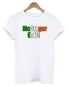 Conor Mcgregor 13 Seconds T shirt ZX06