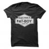 Ever Ride A Fat-Boy T-Shirt ZX03