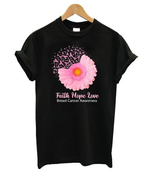 Faith Hope Love Breast Cancer Awareness Flower Pink T shirt IGS