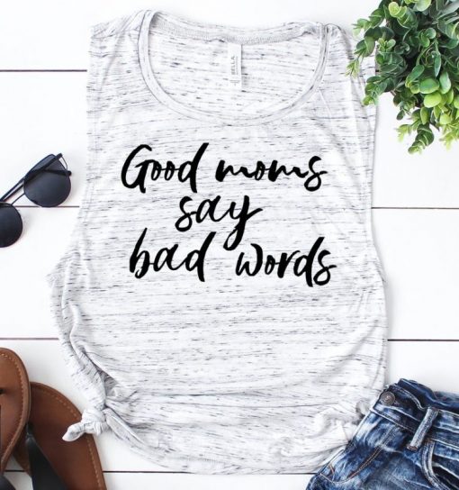 GOOD MOMS SAY BAD WORD TANK TOP ZX06