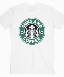 Guns And Coffee T-Shirt RE23