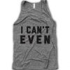 I CAN EVEN TANK TOP ZX06