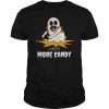 I Need More Candy T-Shirt RE23