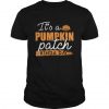 It's A Pumpkin Patch Kinda Day T-Shirt RE23