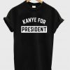 Kanye For President T-shirt RE23