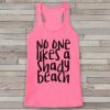 NO ONE LIKES A SHADY BEACH TANK TOP ZX06