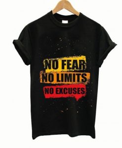 No Fear No Limits No Excuses T-Shirt ADR