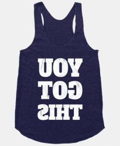 YOU GOT THIS TANK TOP ZX06