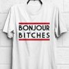 Bonjour Funny Quotes T-shirt RE23