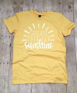 Create Yoir Own Sunshine T-shirt RE23