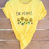 Ew People Sunflower T-shirt RE23