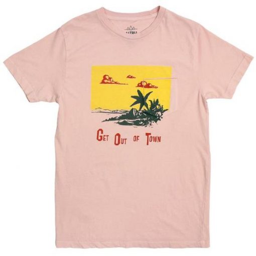 GET OUT OF TOWN T-SHIRT G07