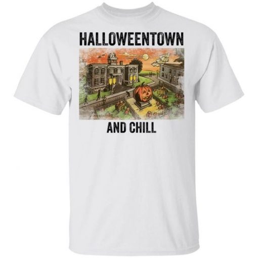 Halloween Town and Chill T-Shirt G07