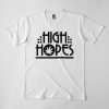 High Hopes T-Shirt G07