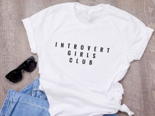 Introvert Girls Club T-shirt RE23