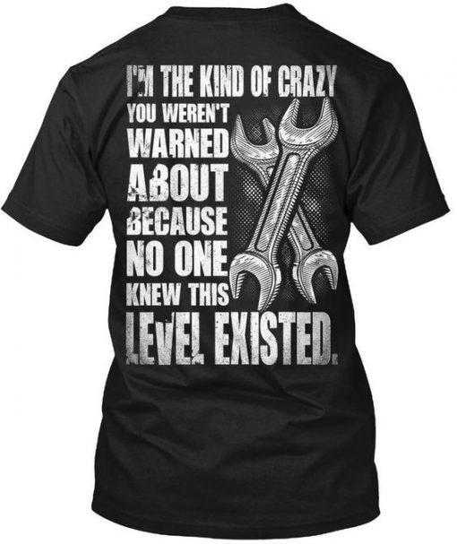 I'm The Kind Of Crazy Mechanic Funny T-Shirt RE23