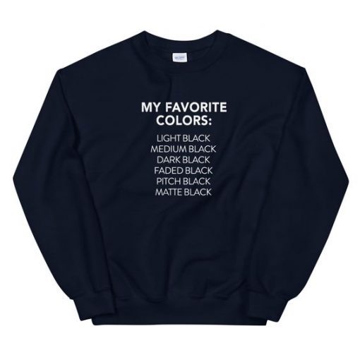 MY FAVORITE COLORS SWEATSHIRT G07