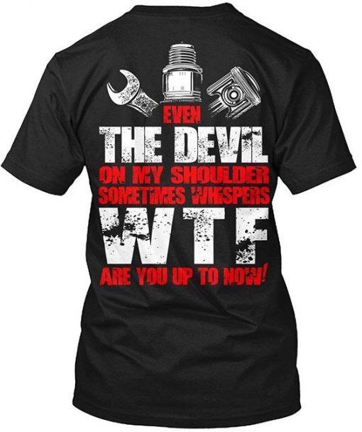 Mechanic T-Shirt Even The Devil Mechanic T-Shirt RE23