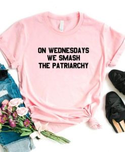 On Wednesdays We Smash The Patriarchy Cotton T-shirts RE23