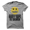 Silence Is Golden Duct Tape Is Silver T-Shirt RE23