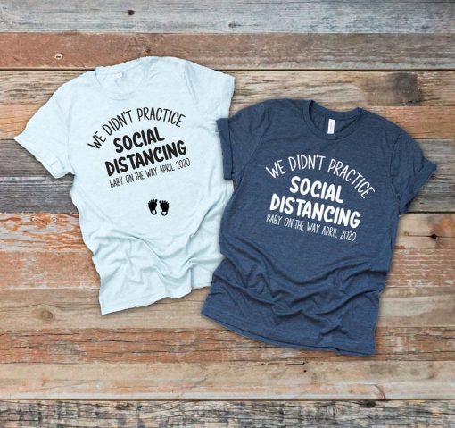 Social Distancing Pregnancy Announcement T-shirt RE23