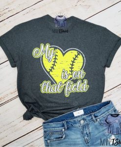 Softball Shirt-My Heart is On That Field RE23