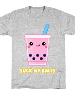Suck My Balls Shirts RE23
