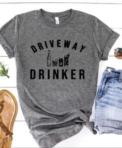 DRIVEWAY DRINKER T-SHIRT DN23