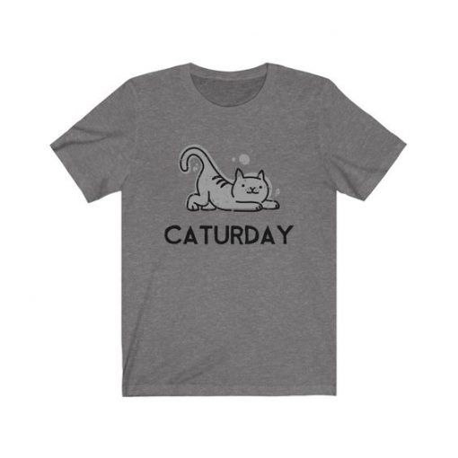 EVERY DAY IS CATURDAY CUTE T-SHIRT DN23