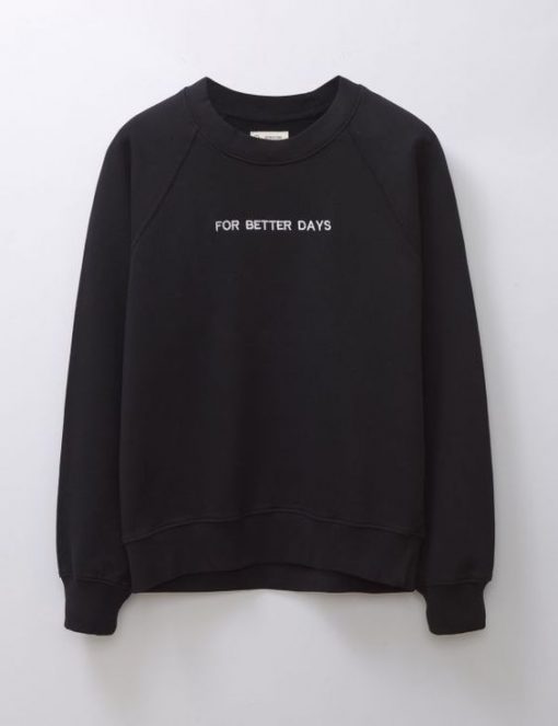 FOR BETTER DAYS VINTAGE SWEATSHIRT RE23