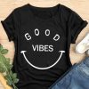 GOOD VIBES SMILE T-SHIRT RE23