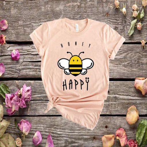 HONEY BEE HAPPY T-SHIRT RE23