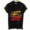 NO FEAR NO LIMITS NO EXCUSES T-SHIRT  RE23
