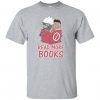 READ MORE BOOKS T-SHIRT RE23