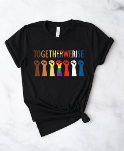 TOGETHER WE RISE T-SHIRT RE23