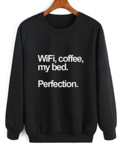 WIFI COFFEE MY BED SWEATSHIRT RE23