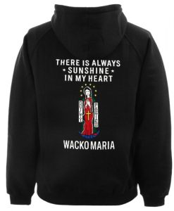 THERE IS ALWAYS SUNSHINE IN MY HEART WACKO MARIA HOODIE BACK DN23