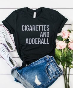 CIGARETTES AND ADDERALL T-SHIRT DNXRE