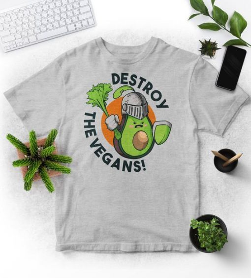 DESTROY THE VEGANS AVOCADO LOVER T-SHIRT DNXRE