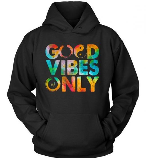 GOOD VIBES ONLY HOODIE DNXRE