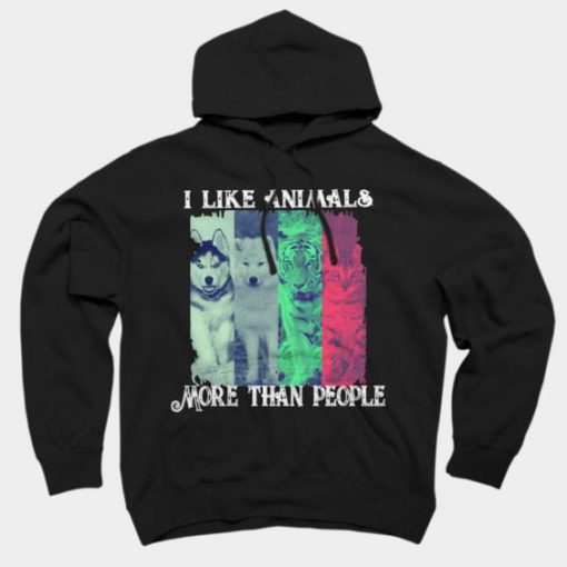 I LIKE ANIMALS MORE THAN PEOPLE PULLOVER HOODIE DNXRE