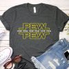 PEW PEW FUNNY SHOOTING SOUNDS T-SHIRT DNXRE