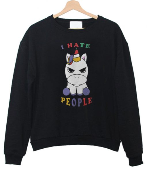 BABY UNICORN I HATE PEOPLE SWEATSHIRT DR23