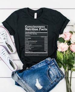 CONSCIOUSNESS NUTRITION FACTS T-SHIRT DR23