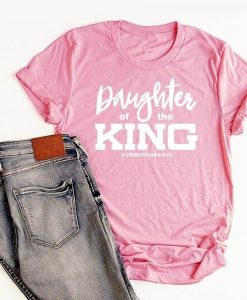 DAUGHTER OF THE KING T-SHIRT DR23